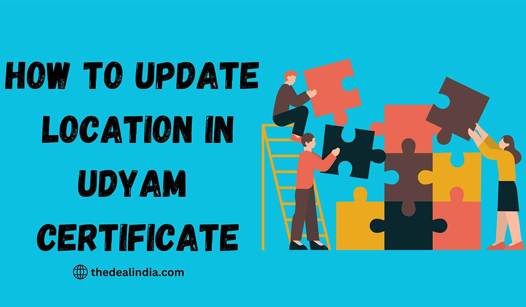 Update Location in Udyam Certificate