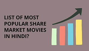 Share Market Movies in Hindi