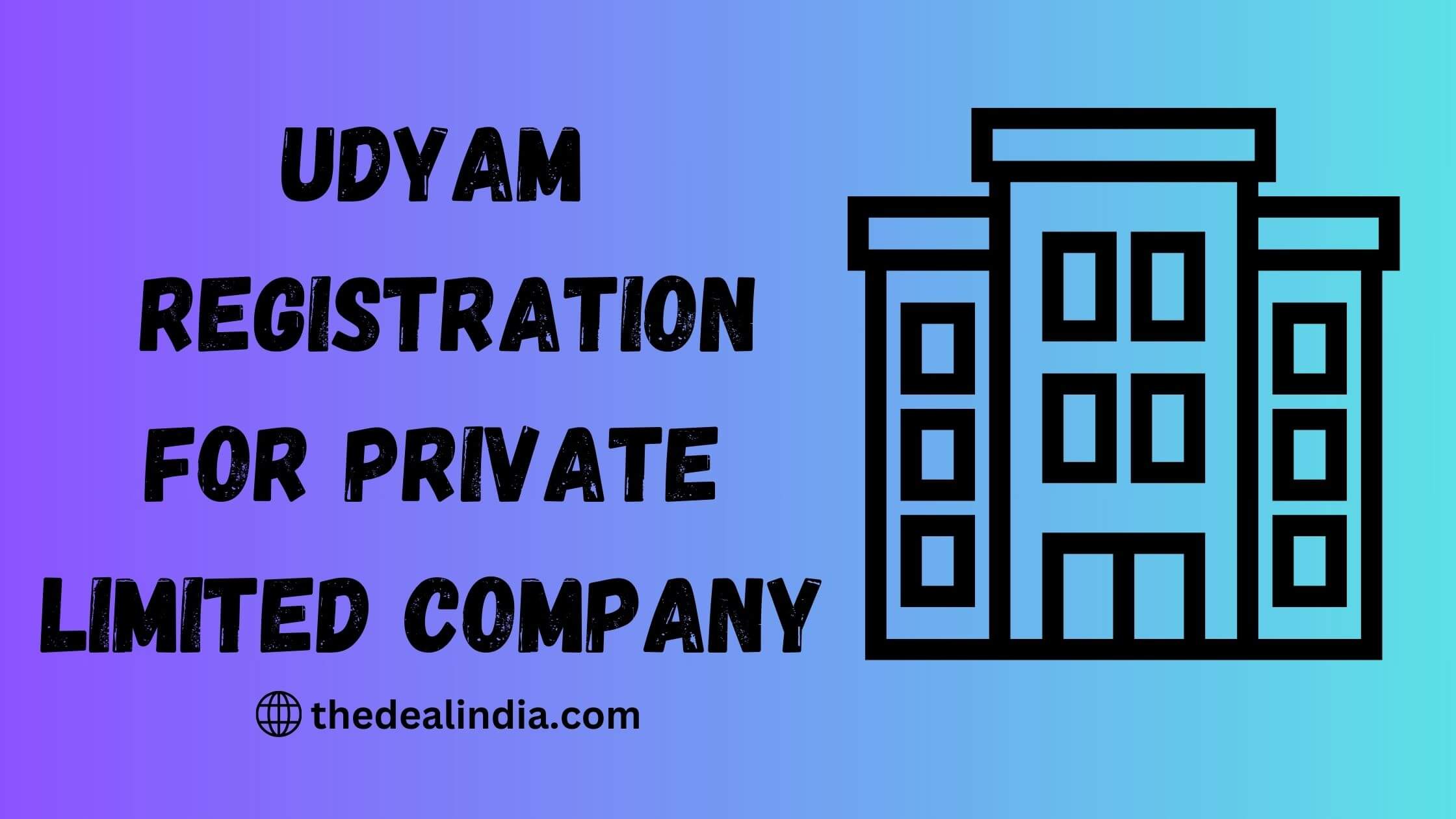 Udyam Registration for Private Limited Company